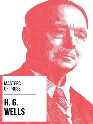 cover image of Masters of Prose--H. G. Wells